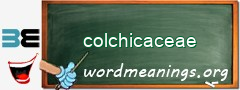 WordMeaning blackboard for colchicaceae